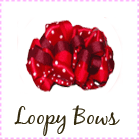 LOOPY BOWS